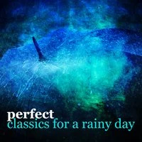 Perfect Classics for a Rainy Day