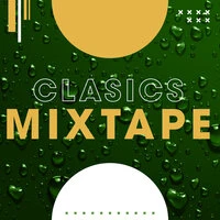 Classics Mixtape