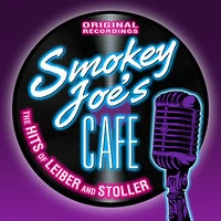 Smokey Joes' Cafe - The Hits Of Leiber & Stoller