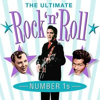The Ultimate Rock 'n' Roll Number 1s