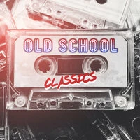 Old School Classics