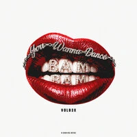 You Wanna Dance (Bam Bam)