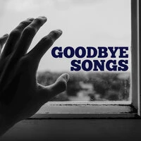 Goodbye Songs