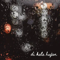 Di Kala Hujan