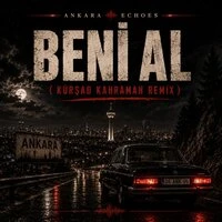 Beni Al (Ta Ki Seni Görene Kadar)