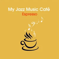 My Jazz Music Café - Espresso