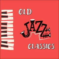Old Jazz Classics