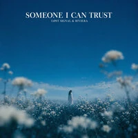 Someone I Can Trust