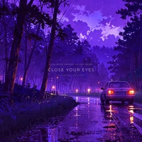 Close Your Eyes [Slowed + Reverb]