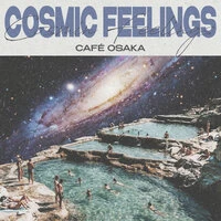 Cosmic Feelings