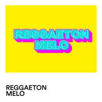 Reggaeton Melo