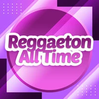 Reggaeton All Time