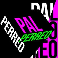 Pal Perreo