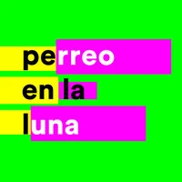 Perreo en la Luna