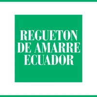 Regueton de Amarre Ecuador