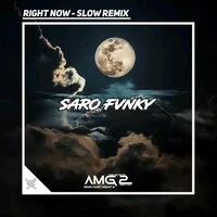 Right Now - slow remix