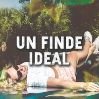 Un Finde Ideal