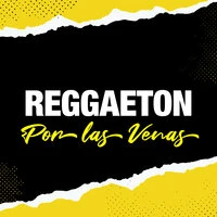 Reggaeton Por Las Venas