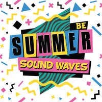 Summer Sound Waves BE