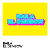 Baila el dembow