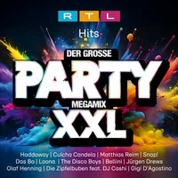 RTL Hits - Der Große Party Megamix XXL