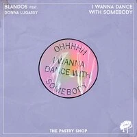 I Wanna Dance With Somebody