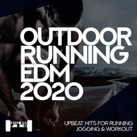 Outdoor Running EDM 2020 - Upbeat Hits For Running, Jogging & Workout