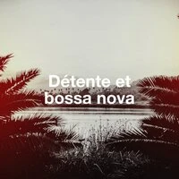Détente Et Bossa Nova
