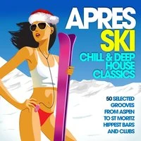 Apres Ski: Chill & Deep House Classics
