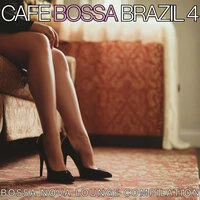 Café Bossa Brazil, Vol. 4: Bossa Nova Lounge Compilation