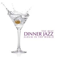 The Best Dinner Jazz Album in the World