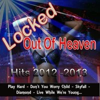 Locked Out of Heaven