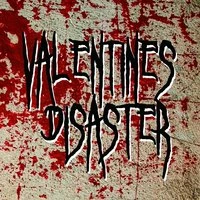 Valentine Disaster