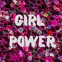 Girl Power