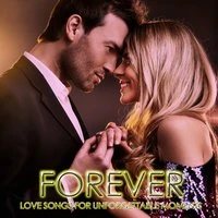 Forever (Love Song for Unforgettable Moments)