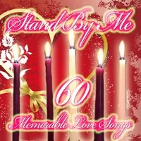 Stand by Me (Memorable Love Songs)