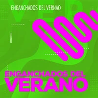 Enganchados del Verano