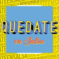 Quédate en Salsa