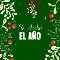 Se Acabó el Año