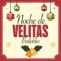Noche de Velitas Bailable