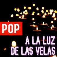 Pop A La Luz De Las Velas