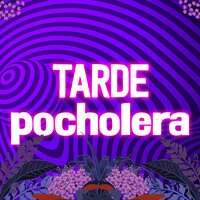 Tarde Pocholera