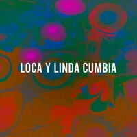 Loca y Linda Cumbia