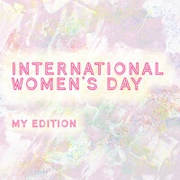 International Women's Day - MY Edition