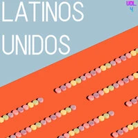 Latinos Unidos Vol. 4