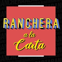 Ranchera a la Carta