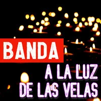 Banda A La Luz De Las Velas