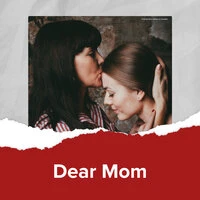 Dear Mom