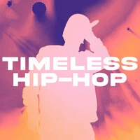 Timeless Hip-Hop