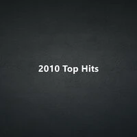 2010 Top Hits